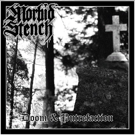 Morbid Stench : Doom & Putrefaction